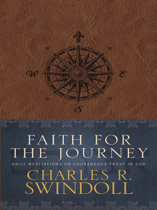 Title details for Faith for the Journey by Charles R. Swindoll - Wait list
